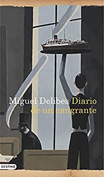 Diario de un emigrante (Áncora & Delfín)