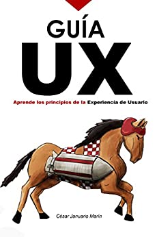 GUIA UX: Aprende los principios básicos de la Experiencia de Usuario