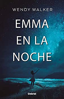 Emma en la noche (Umbriel thriller)