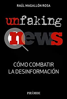 UnfakingNews: Cómo combatir la desinformación (Medios)