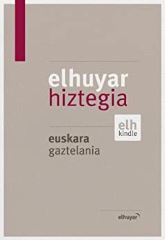 Elhuyar Hiztegia euskara-gaztelania (Basque Edition)