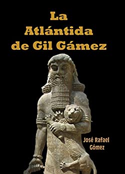 La Atlántida de Gil Gámez