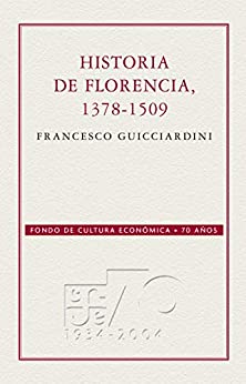 Historia de Florencia, 1378-1509 (Conmemorativa 70 Aniversario)