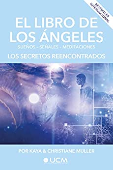 El libro de los Ángeles: Los secretos reencontrados
