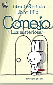【Libro de 1 min】Conejo【Libro Flip】: Luz misteriosa