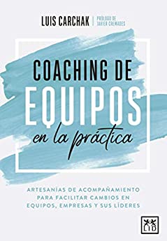 Coaching de equipo en la práctica (Acción Empresarial)