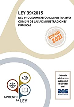 LEY 39/2015 DEL PROCEDIMIENTO ADMINISTRATIVO COMÚN DE LAS ADMINISTRACIONES PÚBLICAS