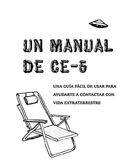 Un Manual CE-5: Una guía fácil de usar para ayudarte a contactar con vida extraterrestre