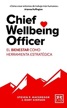 Chief Wellbeing Officer: El bienestar como herramienta estratégica (Acción Empresarial)