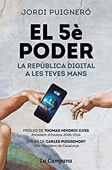 El 5è poder: La República Digital a les teves mans (Catalan Edition)