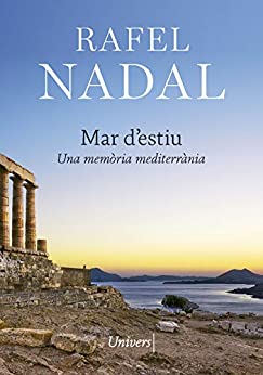 Mar d’estiu: Una memòria mediterrània (Univers digital) (Catalan Edition)