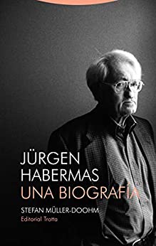 Jürgen Habermas: Una biografía (Tiempo Recobrado)