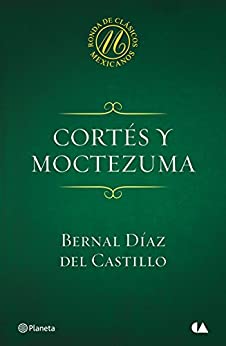 Cortés y Moctezuma (Ronda de clásicos mexicanos)