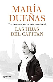 Las hijas del Capitán (Autores Españoles e Iberoamericanos)
