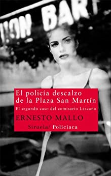 El policía descalzo de la Plaza San Martín: El segundo caso del comisario Lascano (Nuevos Tiempos nº 208)