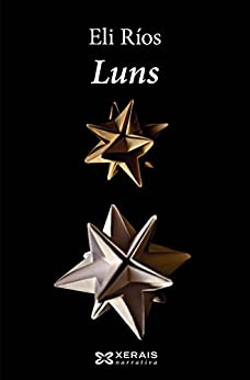 Luns (EDICIÓN LITERARIA - NARRATIVA E-book) (Galician Edition)