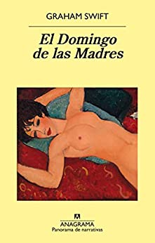 El Domingo de las Madres (Panorama de Narrativas nº 944)