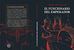 EL FUNCIONARIO DEL EMPERADOR (Colección EL FUNCIONARIO DEL EMPERADOR)