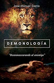 Demonología: Desenmascarando al enemigo