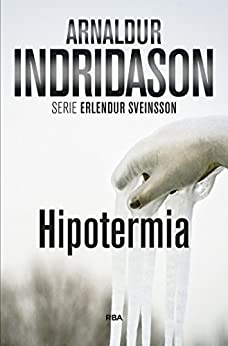 Hipotermia: Serie Erlendur Sveinsson VIII