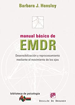 Manual básico de EMDR (Biblioteca de Psicología)