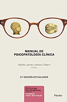Manual de psicopatología clínica. 2ª ed.: 2a ed. actualizada (Salud Mental)