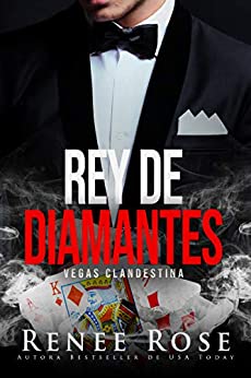 Rey de diamantes: un romance de la mafia oscura (Vegas Clandestina nº 1)