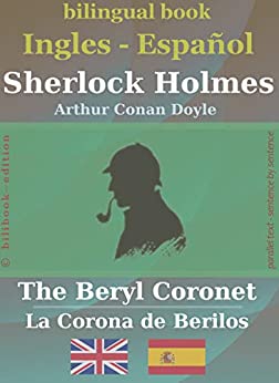 Sherlock Holmes – The Beryl Coronet (bilingüe inglés-español)