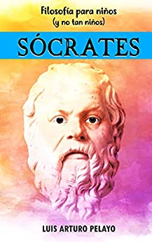 Filosofía para niños (y no tan niños): Sócrates