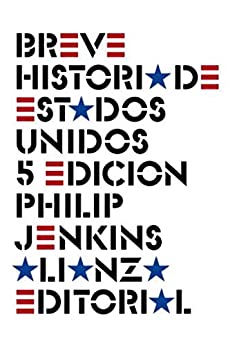 Breve historia de Estados Unidos: Quinta edición (El libro de bolsillo – Historia)