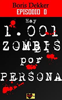 Hay 1001 zombis por persona Episodio 0