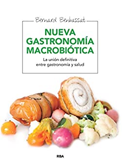 Nueva gastronomía macrobiótica (ALIMENTACIÓN)