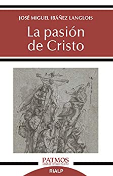 La pasión de Cristo (Patmos nº 295)