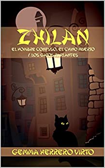 Zhilan: El hombre confuso, el chino muerto y los gatos parlantes