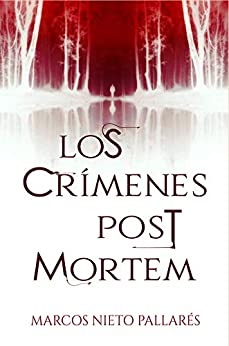 Los crímenes post mortem: (Thriller histórico, crimen y suspense)