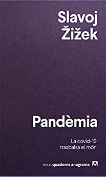 Pandèmia: La covid-19 trasbalsa el món (Nuevos Cuadernos Anagrama Book 26) (Catalan Edition)