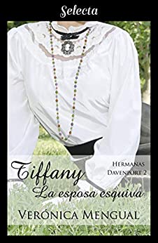 Tiffany, la esposa esquiva (Trilogía Hermanas Davenport 2)