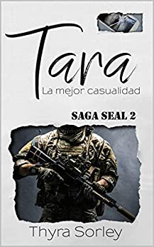 Tara, la mejor casualidad: Saga Seal 2
