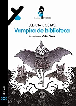 Vampira de biblioteca (INFANTIL E XUVENIL – MERLÍN E-book) (Galician Edition)