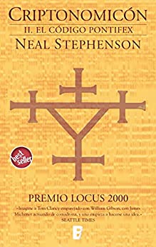 El código Pontifex (Criptonomicón 2): PREMIO LOCUS 2000(2ª PARTE OBRA COMPLETA)
