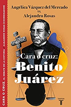 Cara o cruz: Benito Juárez