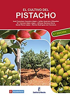 El cultivo del pistacho (Agricultura)