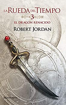 El Dragón Renacido nº 03/14 (Biblioteca Robert Jordan)