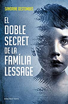 El doble secret de la família Lessage (Catalan Edition)