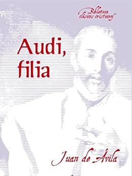 Audi, filia (Biblioteca Clásicos Cristianos)