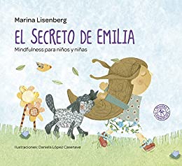 El secreto de Emilia: Mindfulness para niños y niñas
