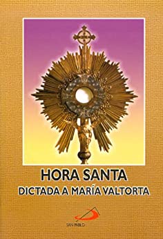 Hora santa dedicada a María Valtorta