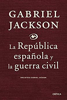 La República española y la guerra civil (Contrastes)