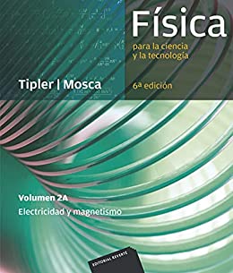 Física para la ciencia y la tecnología. Volumen 2A (6ª Ed.): Electricidad y magnetismo