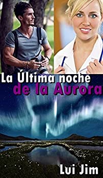 La última noche de la Aurora